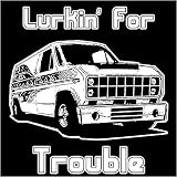 Lurkin' For Trouble Mens T-Shirt