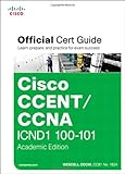 Cisco CCENT/CCNA ICND1 100-101 official cert guide, academic edition