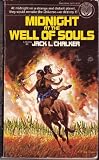 Midnight at the Well of Souls