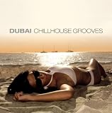 Dubai Chillhouse Grooves