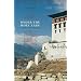 Under the Holy Lake: A Memoir of Eastern Bhutan (Wayfarer)