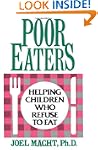 Poor Eaters: Helping Children Who Ref...