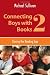Connecting Boys with Books 2: Closing the Reading Gap (ALA Editions)