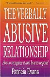 The Verbally Abusive Relationship, How to Recognize It and How to Respond (Signed Copy)