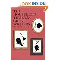 The Household Tips of the Great Writers