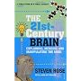 The 21st-Century Brain: Explaining, Mending and Ma&hellip by Steven Rose