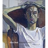 Alice Neel: Painted Truths (Museum of Fine Arts)