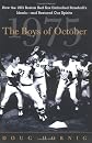 The Boys of October : How the 1975 Boston Red Sox Embodied Baseball's Ideals--and Restored Our Spirits