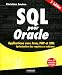 SQL pour Oracle: Applications avec Java, PHP et XML - Optimisation des requ�tes et sch�mas - Avec 50 exercices corrig�s