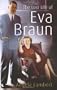 The Lost Life of Eva Braun