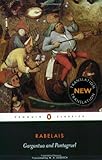 Gargantua and Pantagruel (Penguin Classics)