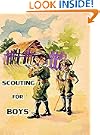 Scouting for Boys: A Handbook for Instruction in Good Citizenship [The Original 1908 Edition]