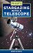 Philip's Stargazing with a Telescope
