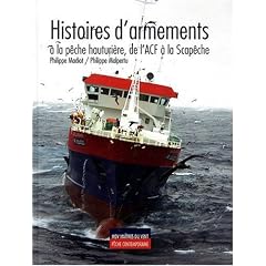 Histoires d'armements � la p�che hauturi�re, de l'ACF � la Scap�che