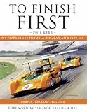 To Finish First: Inside the Golden Years of Motor Racing image