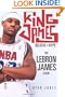 King James: Believe the Hype---The LeBron James Story