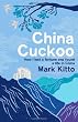 China Cuckoo: How I Lost a Fortune and Found a Life in China