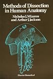 Methods of dissection in human anatomy
