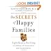 The Secrets of Happy Families: Eight Keys to Building a Lifetime of Connection and Contentment