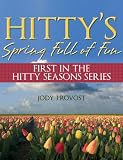 Hittys Spring Full of Fun (Hitty Season Series)