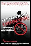 Nursing Home Confidential: The Insider's Guide To Navigating The Nursing Home Industry
