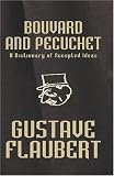 Bouvard and Pecuchet [Facsimile Edition]: A Dictionary of Accepted Ideas