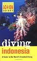 Diving Indonesia (Periplus Action Guides)