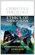 Christian Theology and the Ethics of Nationalism: Towards a Practical Political Theology