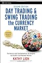 Day Trading and Swing Trading the Currency Market: Technical and Fundamental Strategies to Profit from Market Moves (Wiley Trading)