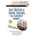 Day Trading and Swing Trading the Currency Market: Technical and Fundamental Strategies to Profit from Market Moves (Wiley Trading)