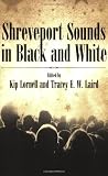 Shreveport Sounds in Black & White (American Made Music)