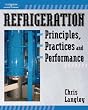 Refrigeration Principles, Practices, and Performance