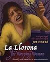 La Llorona/The Weeping Woman