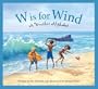 W is for Wind: A Weather Alphabet (Alphabet Books)
