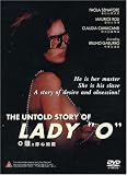 Untold Story of Lady O