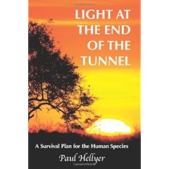 Light at the End of the Tunnel: A Survival Plan for the Human Species