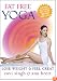Fat Free Yoga - Lose Weight & Feel Great FOR BEGINNERS & BEYOND w/ Ana Brett & Ravi Singh NOW W/THE **MATRIX**
