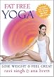 Fat Free Yoga - Lose Weight & Feel Great FOR BEGINNERS & BEYOND w/ Ana Brett & Ravi Singh NOW W/THE **MATRIX**