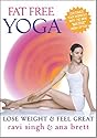 Fat Free Yoga - Lose Weight & Feel Great FOR BEGINNERS & BEYOND w/ Ana Brett & Ravi Singh NOW W/THE **MATRIX**