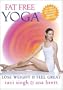 Fat Free Yoga - Lose Weight & Feel Great FOR BEGINNERS & BEYOND w/ Ana Brett & Ravi Singh NOW W/THE **MATRIX**