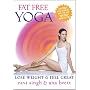 Fat Free Yoga - Lose Weight & Feel Great FOR BEGINNERS & BEYOND w/ Ana Brett & Ravi Singh NOW W/THE **MATRIX**