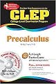 The Best Test Preparaion For The Clep Precalculus (Package)