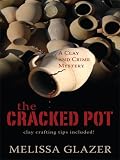 The Cracked Pot: A Clay and Crime Mystery