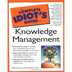 Complete Idiot's Guide to Knowledge Management