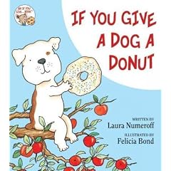 (If You Give a Dog a Donut) By Numeroff, Laura Joffe (Author) Hardcover Published on (10 , 2011)