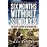 Six Months Without Sundays: The Scots Guards in Afghanistan