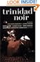 Trinidad Noir (Akashic Noir)
