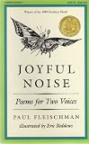 Joyful Noise: Poems for Two Voices