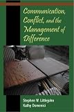 Communication, Conflict, and the Management of Difference