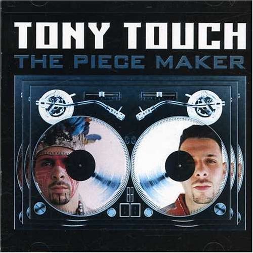 Tony Touch - The Piece Maker - Zortam Music
